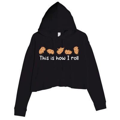 Capybara Lover This Is How I Roll Capybara Gift Crop Fleece Hoodie