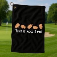 Capybara Lover This Is How I Roll Capybara Gift Golf Towel
