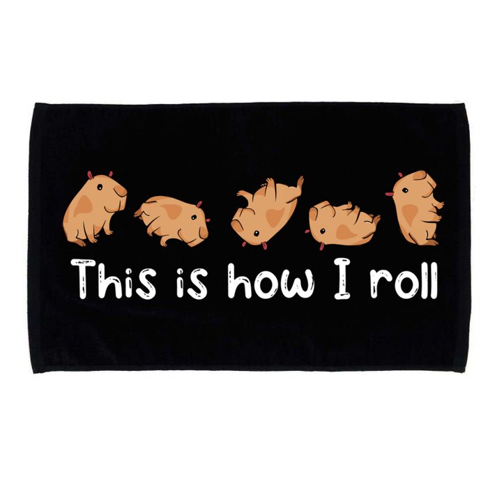Capybara Lover This Is How I Roll Capybara Gift Microfiber Hand Towel