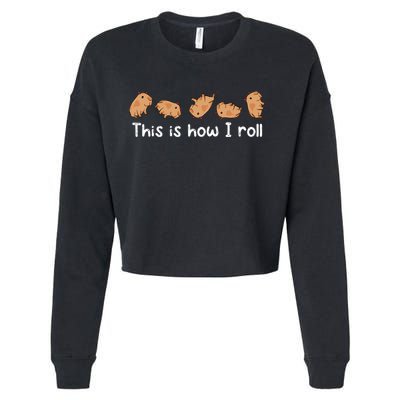 Capybara Lover This Is How I Roll Capybara Gift Cropped Pullover Crew