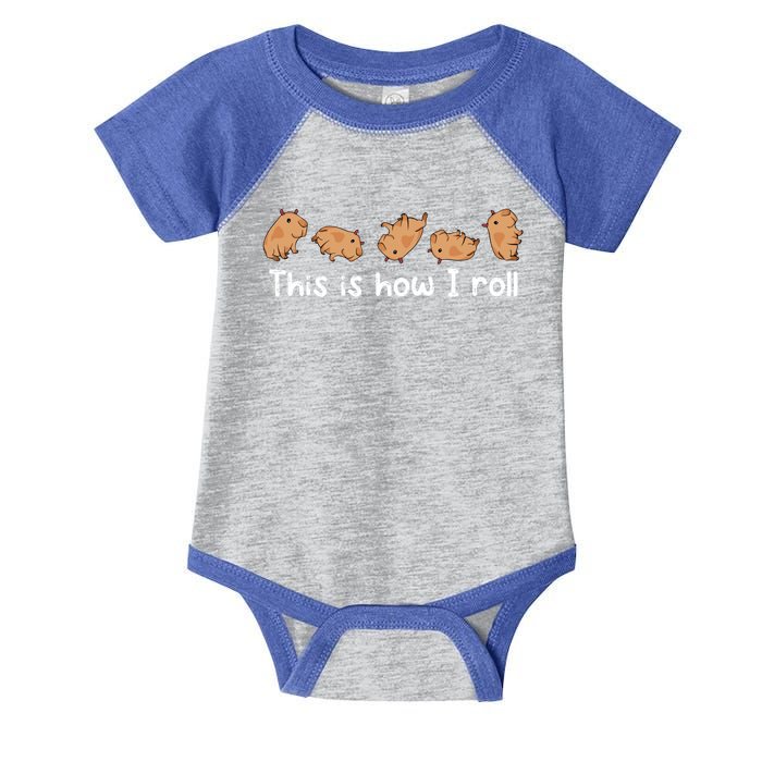 Capybara Lover This Is How I Roll Capybara Gift Infant Baby Jersey Bodysuit