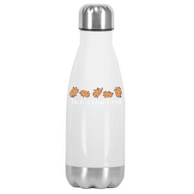 Capybara Lover This Is How I Roll Capybara Gift Stainless Steel Insulated Water Bottle