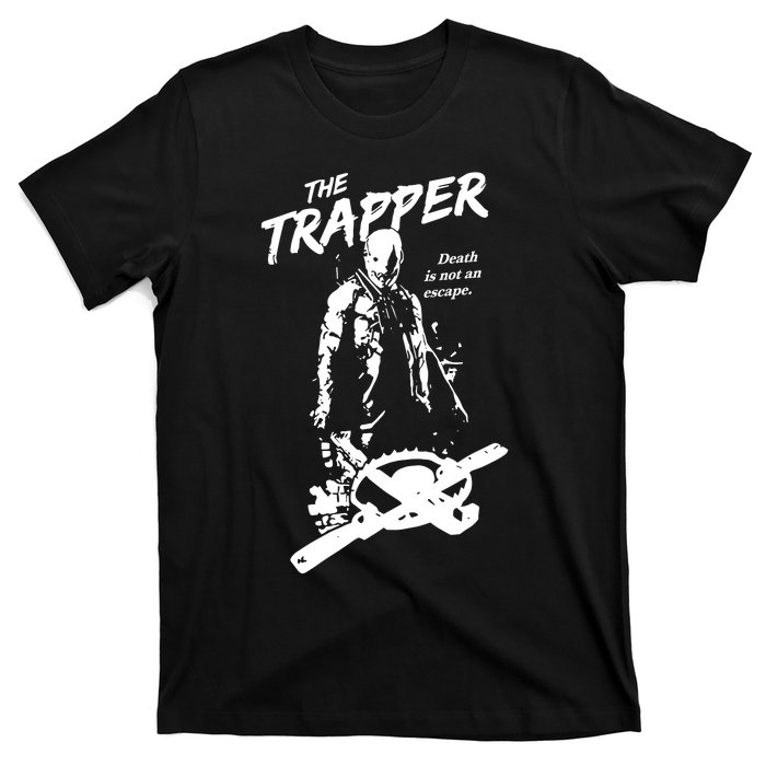 Cam Loso The Trapper Death Is Not An Escape T-Shirt