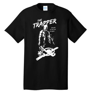 Cam Loso The Trapper Death Is Not An Escape Tall T-Shirt