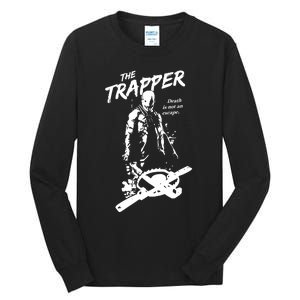 Cam Loso The Trapper Death Is Not An Escape Tall Long Sleeve T-Shirt