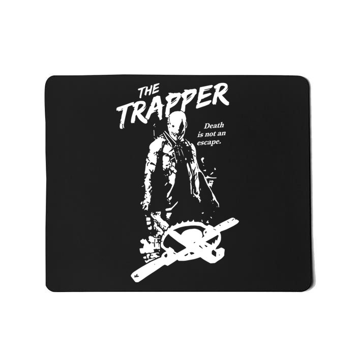 Cam Loso The Trapper Death Is Not An Escape Mousepad