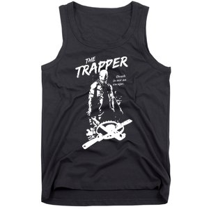 Cam Loso The Trapper Death Is Not An Escape Tank Top