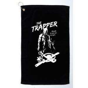 Cam Loso The Trapper Death Is Not An Escape Platinum Collection Golf Towel