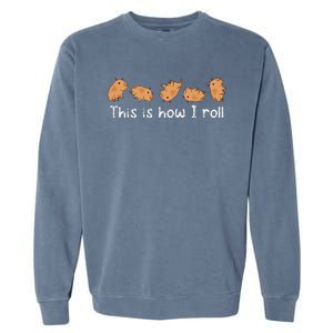 Capybara Lover This Is How I Roll Capybara Garment-Dyed Sweatshirt