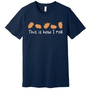 Capybara Lover This Is How I Roll Capybara Premium T-Shirt