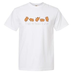 Capybara Lover This Is How I Roll Capybara Garment-Dyed Heavyweight T-Shirt