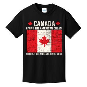 Canada Living The American Dream Without The Violence Since 1867 Kids T-Shirt