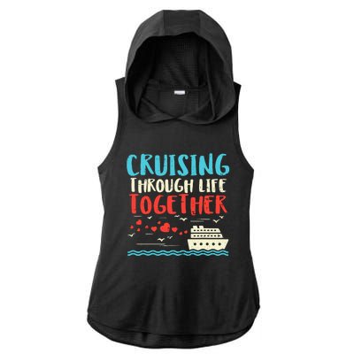 Cruising Life Together Anniversary Cruise Trip Couple Gift Ladies PosiCharge Tri-Blend Wicking Draft Hoodie Tank