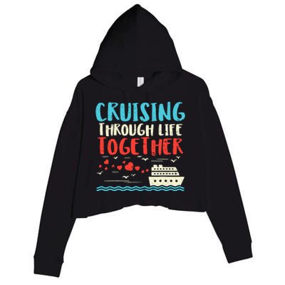 Cruising Life Together Anniversary Cruise Trip Couple Gift Crop Fleece Hoodie