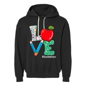 Cute Love Teacher Life Back To School Love Teaching Garment-Dyed Fleece Hoodie