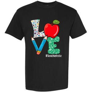 Cute Love Teacher Life Back To School Love Teaching Garment-Dyed Heavyweight T-Shirt