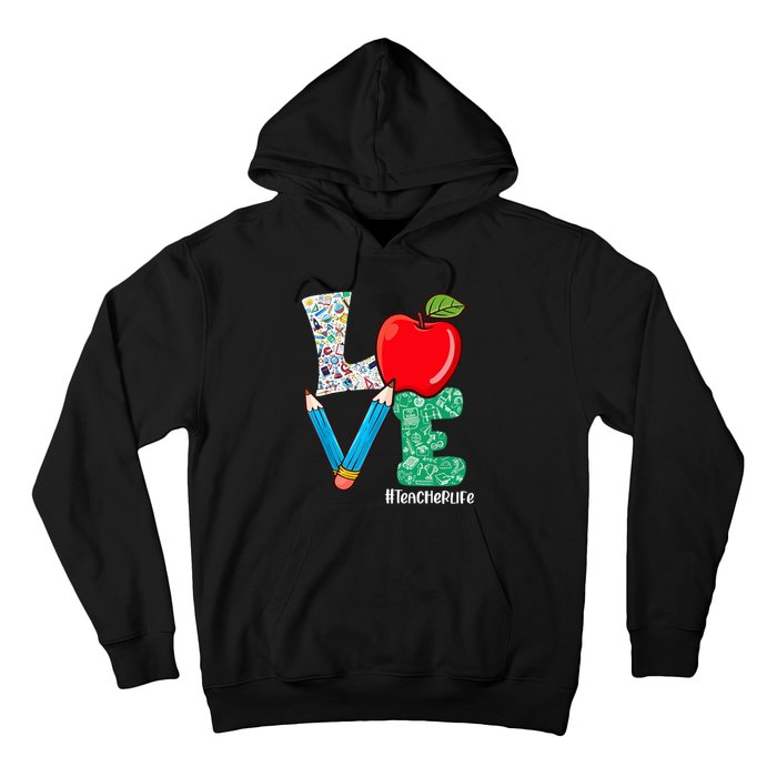 Cute Love Teacher Life Back To School Love Teaching Hoodie