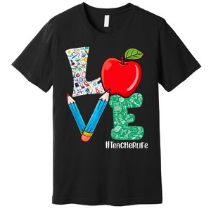 Cute Love Teacher Life Back To School Love Teaching Premium T-Shirt