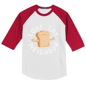 Cute Loaf Thy Neighbor Bread Baking Lover Kids Colorblock Raglan Jersey