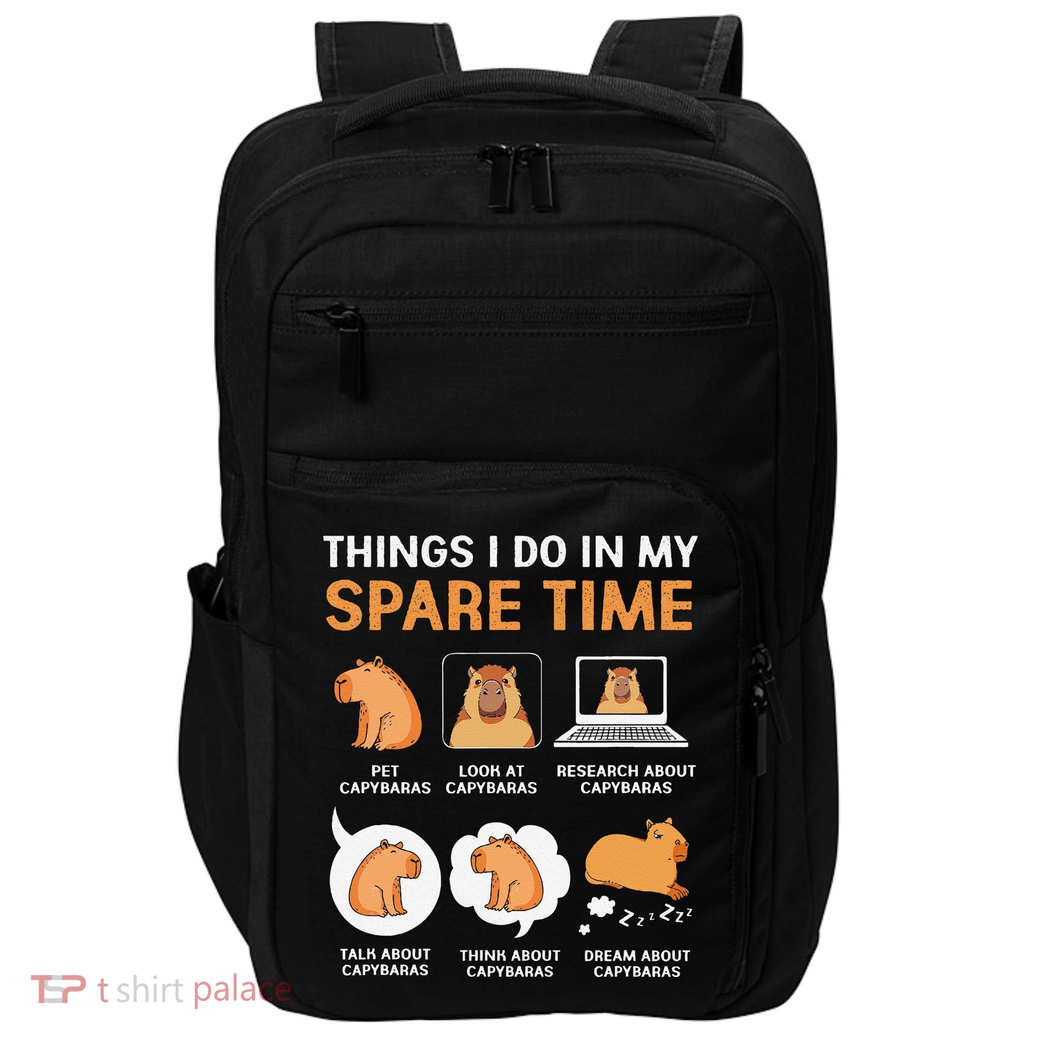Capybara Lover Things I Do In My Spare Time Impact Tech Backpack
