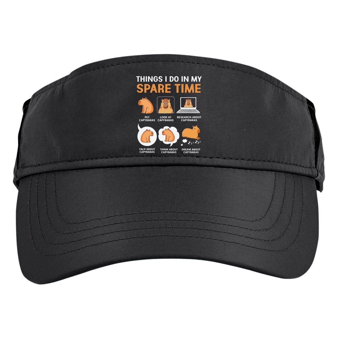 Capybara Lover Things I Do In My Spare Time Adult Drive Performance Visor