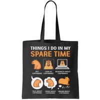 Capybara Lover Things I Do In My Spare Time Bag