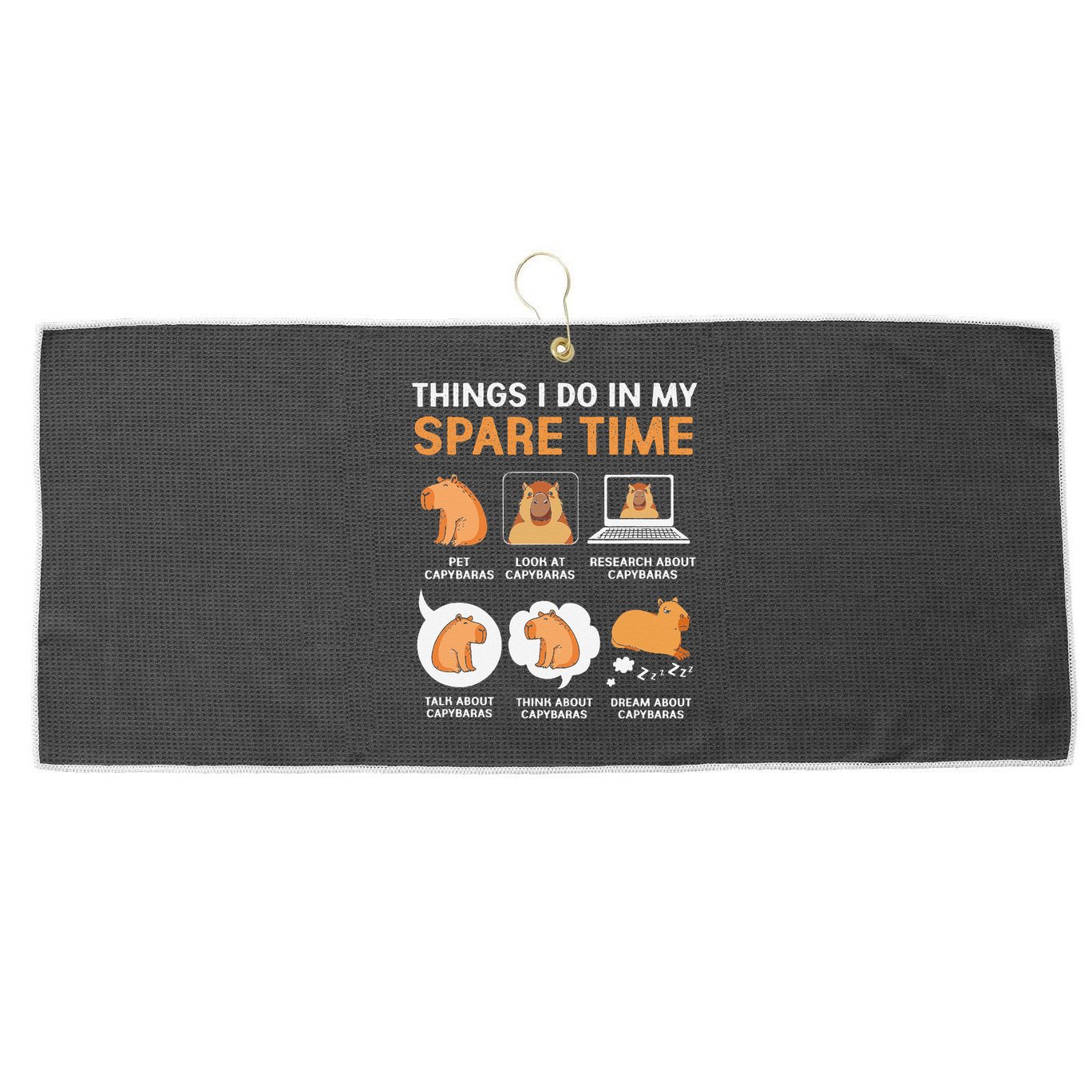 Capybara Lover Things I Do In My Spare Time Large Microfiber Waffle Golf Towel