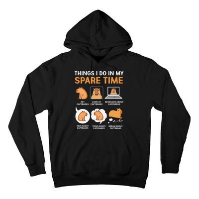 Capybara Lover Things I Do In My Spare Time Tall Hoodie