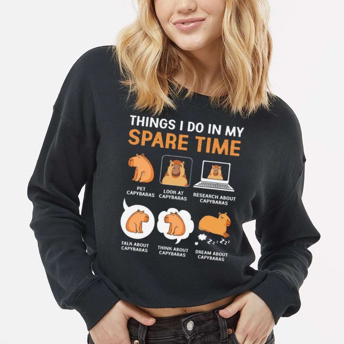 Capybara Lover Things I Do In My Spare Time Cropped Pullover Crew