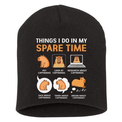 Capybara Lover Things I Do In My Spare Time Short Acrylic Beanie
