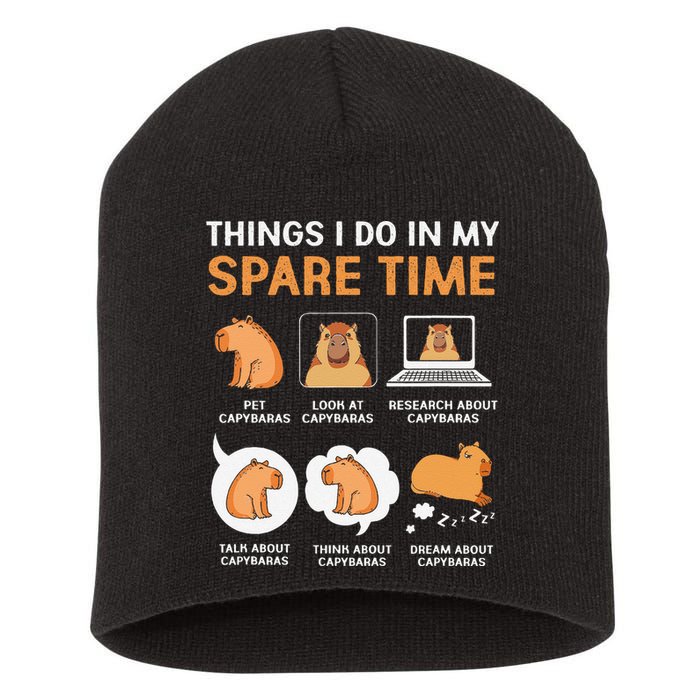 Capybara Lover Things I Do In My Spare Time Short Acrylic Beanie