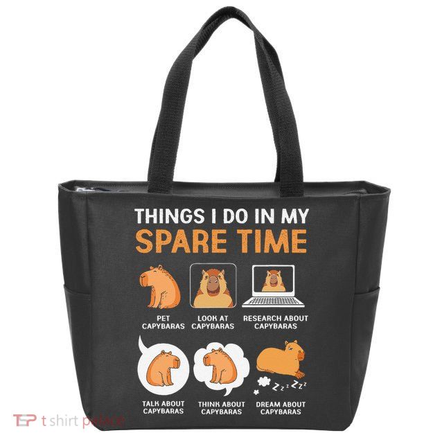 Capybara Lover Things I Do In My Spare Time Zip Tote Bag