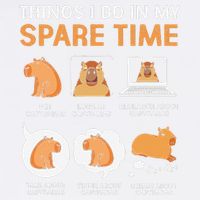 Capybara Lover Things I Do In My Spare Time Garment-Dyed Sweatshirt