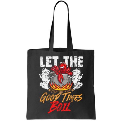 Crawfish Let The Good Time Boil Southern Funny Humor Sayings Bag