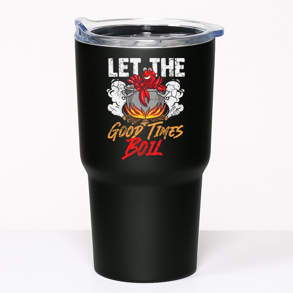 Crawfish Let The Good Time Boil Southern Funny Humor Sayings Tumbler