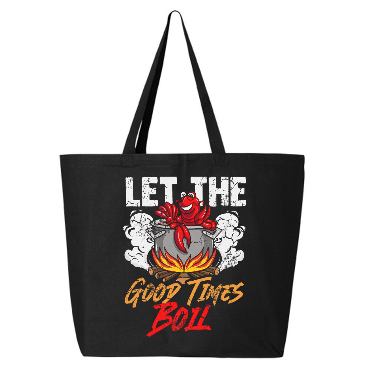 Crawfish Let The Good Time Boil Southern Funny Humor Sayings 25L Jumbo Tote