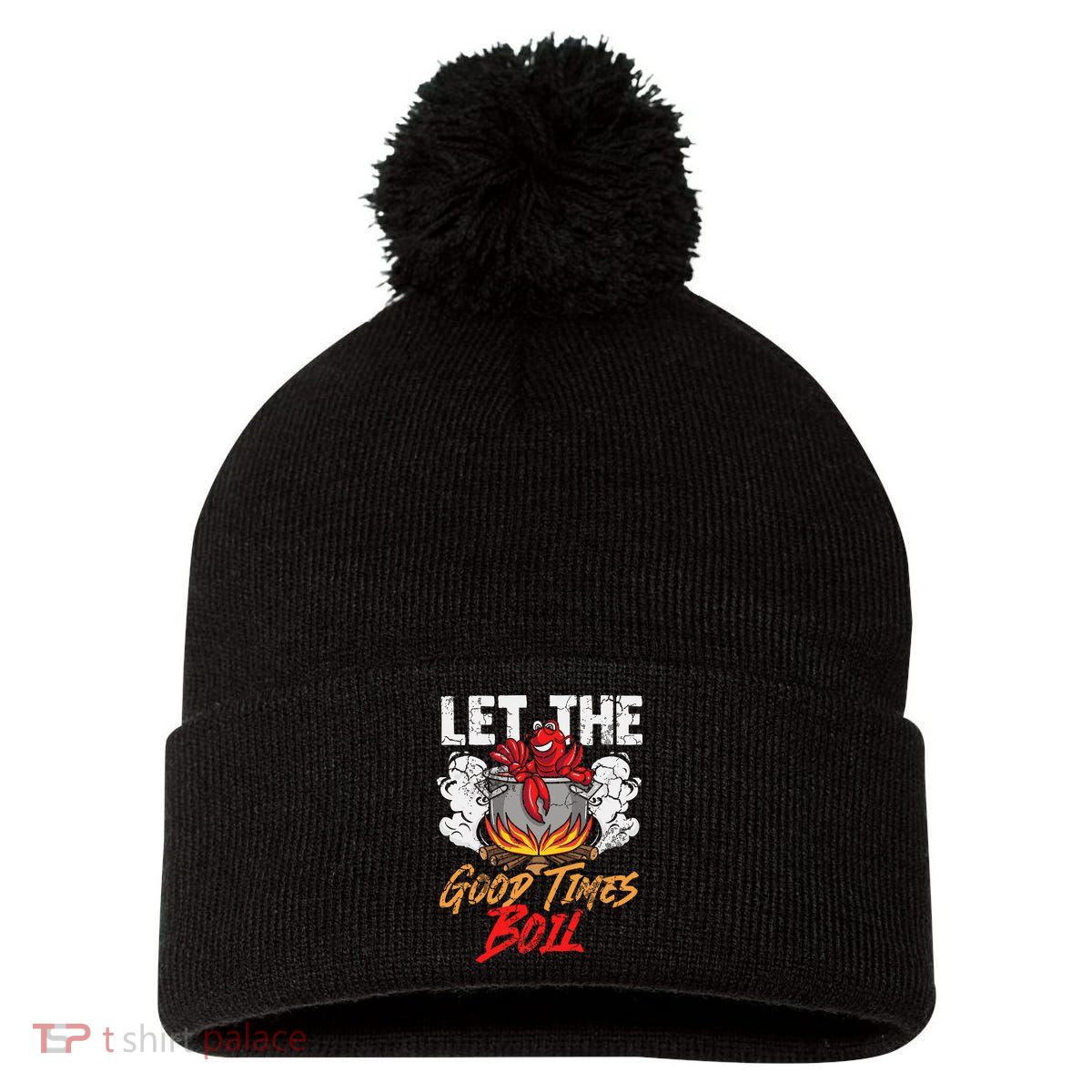 Crawfish Let The Good Time Boil Southern Funny Humor Sayings Pom Pom 12in Knit Beanie