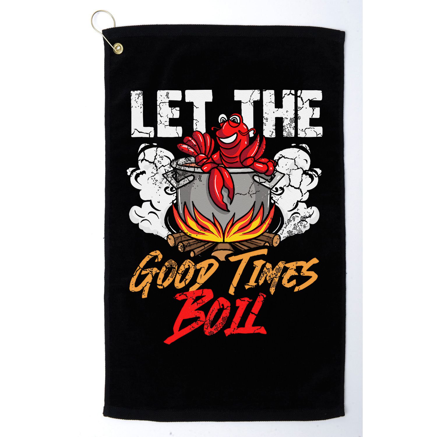 Crawfish Let The Good Time Boil Southern Funny Humor Sayings Golf Towel