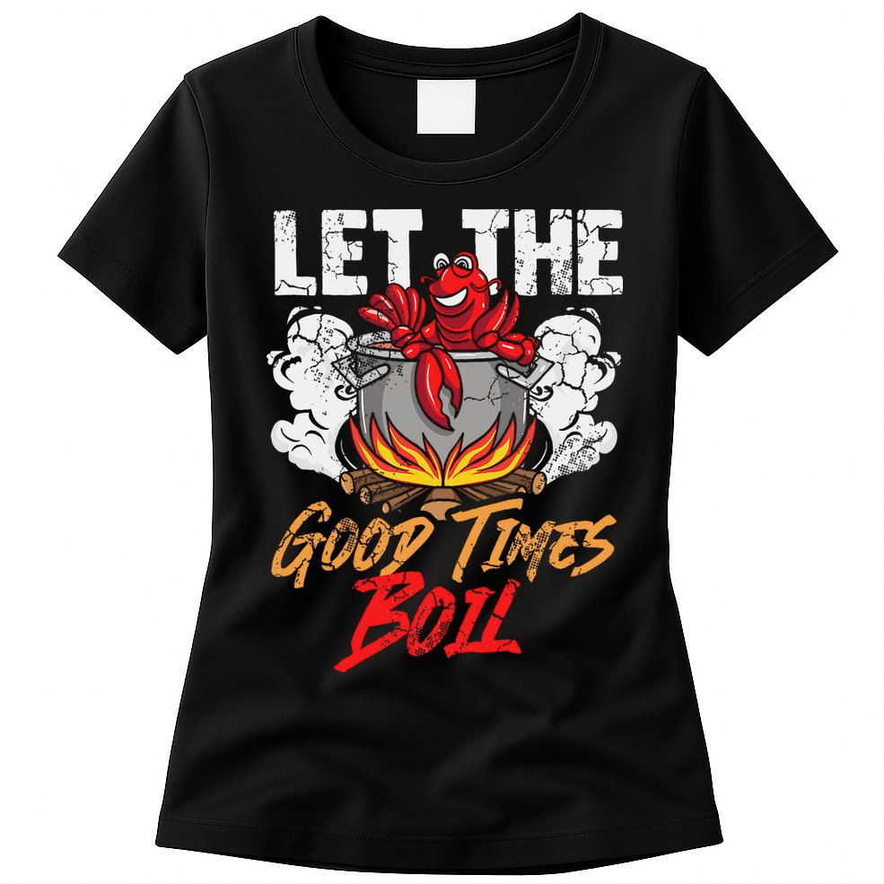 Crawfish Let The Good Time Boil Southern Funny Humor Sayings Womens T-Shirt