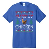 Chicken Lover Ugly All I Want For Christmas Is A Chicken Gift Tall T-Shirt