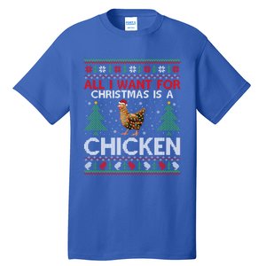 Chicken Lover Ugly All I Want For Christmas Is A Chicken Great Gift Tall T-Shirt