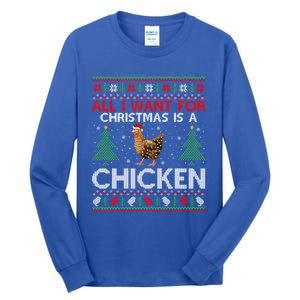 Chicken Lover Ugly All I Want For Christmas Is A Chicken Great Gift Tall Long Sleeve T-Shirt