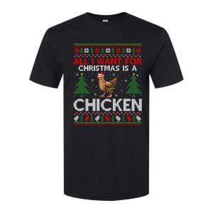 Chicken Lover Ugly All I Want For Christmas Is A Chicken Great Gift Softstyle CVC T-Shirt