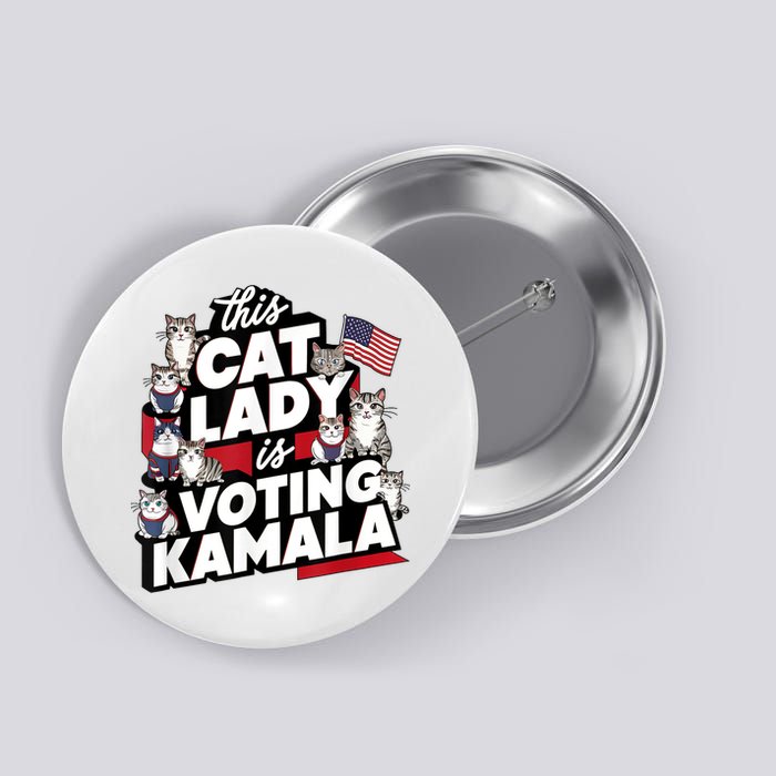 Cat Lady Voting For Kamala Harris 2024 1st Female President Button