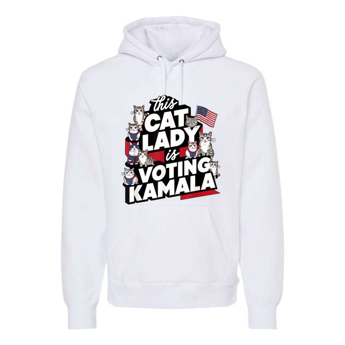 Cat Lady Voting For Kamala Harris 2024 1st Female President Premium Hoodie