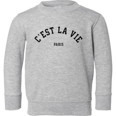 Cest La Vie Paris France Women Vintage Summer Graphic Toddler Sweatshirt