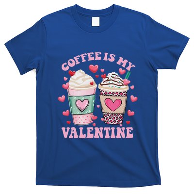 Coffee Lover Valentine Day Coffee Is My Valentine T-Shirt