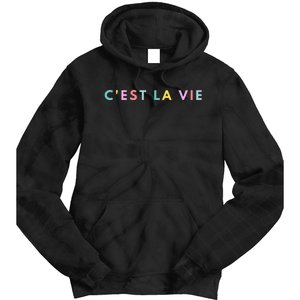 Cest La Vie Rainbow Tie Dye Hoodie