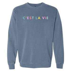 Cest La Vie Rainbow Garment-Dyed Sweatshirt