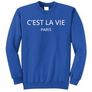 CEst La Vie Paris Sweatshirt